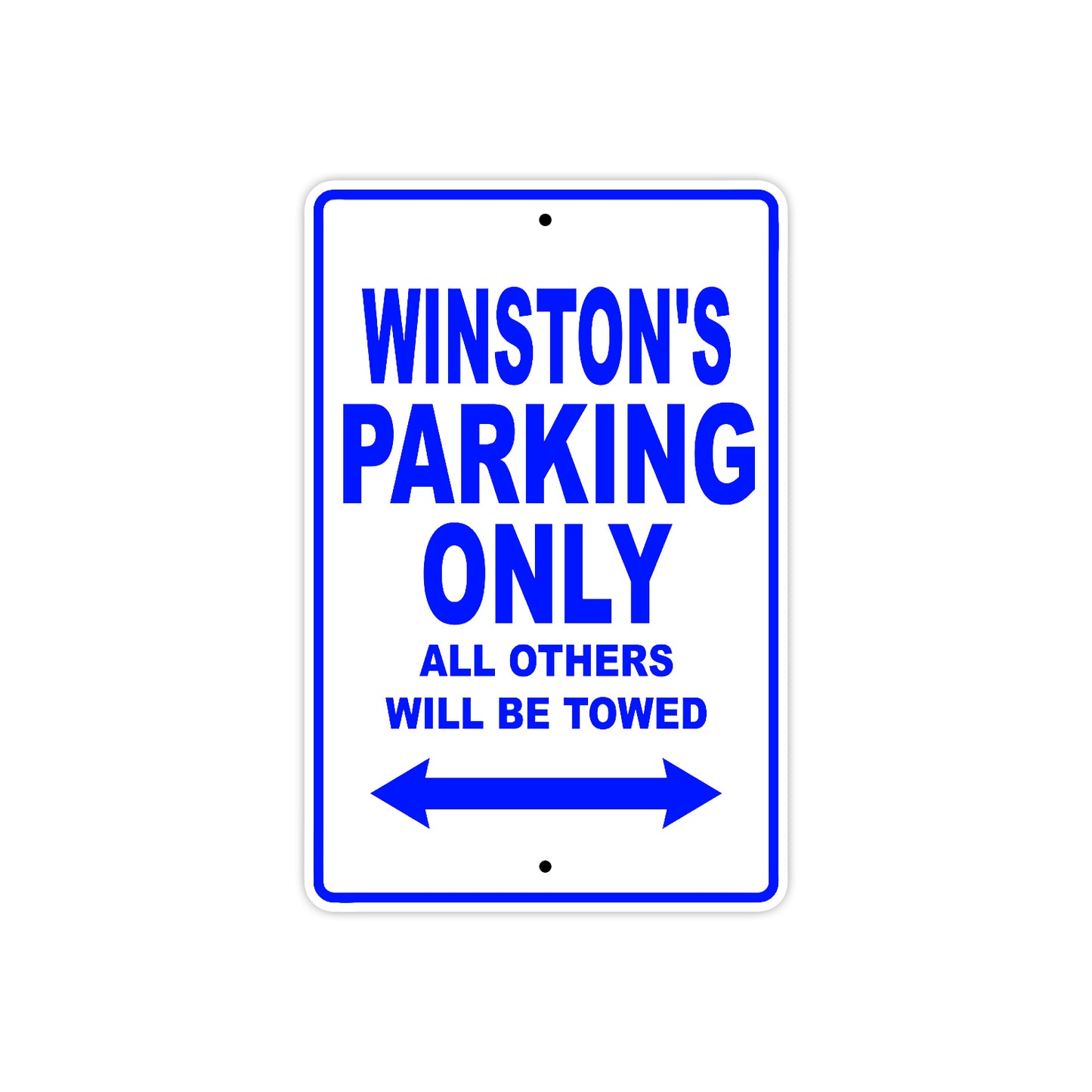 Winston's Name Parking Only All Others Will Be Towed Sign