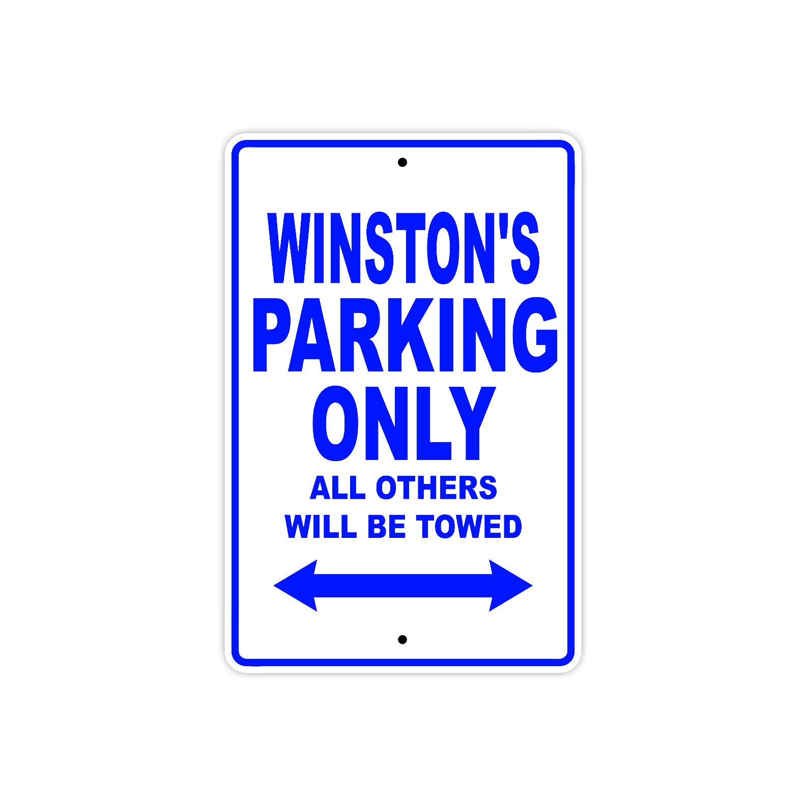 Winston's Name Parking Only All Others Will Be Towed Sign