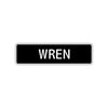Wren Street Metal Sign  