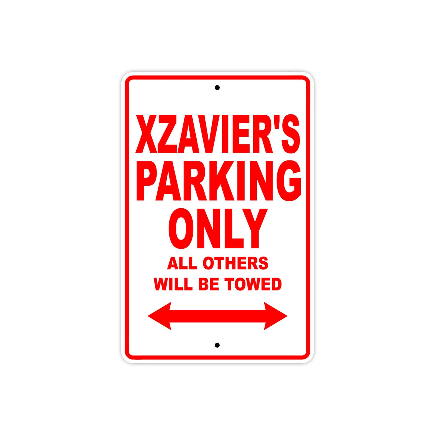 Xzavier's Name Parking Only All Others Will Be Towed Metal Sign Plate