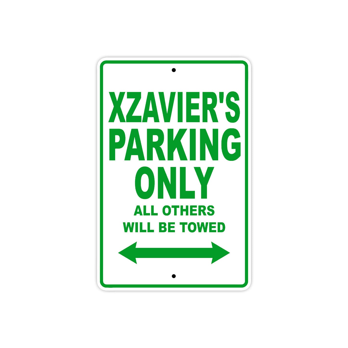 Xzavier's Name Parking Only All Others Will Be Towed Sign Plate