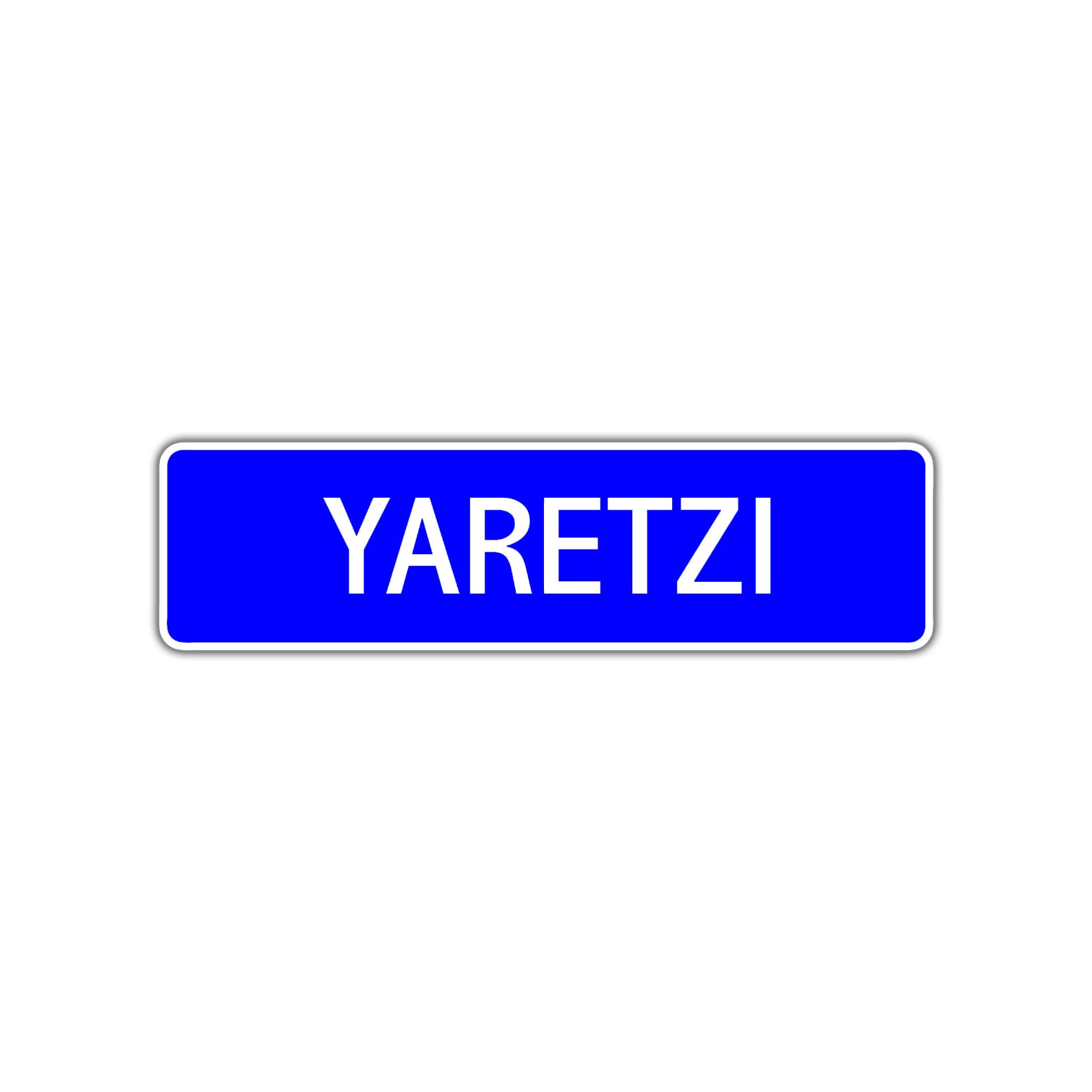 Yaretzi Street Metal Sign Plate
