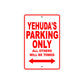 Yehuda's Name Parking Only All Others Will Be Towed Metal Sign Plate