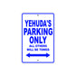 Yehuda's Name Parking Only All Others Will Be Towed Sign