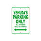 Yehuda's Name Parking Only All Others Will Be Towed Sign Plate