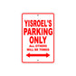 Yisroel's Name Parking Only All Others Will Be Towed Metal Sign Plate