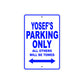 Yosef's Name Parking Only All Others Will Be Towed Sign