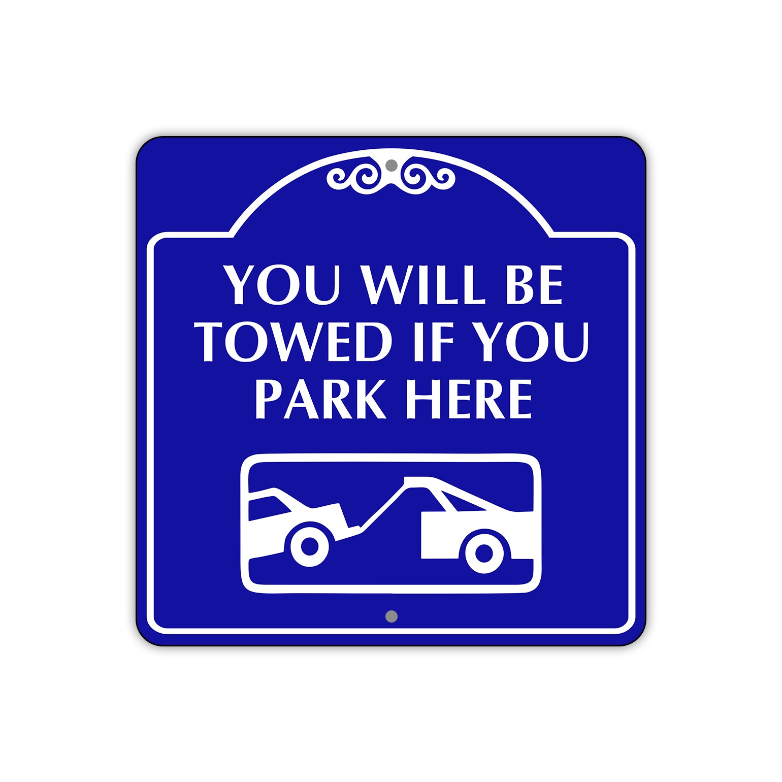 You Will Be Towed if You Park Here Square Metal Sign Plate 