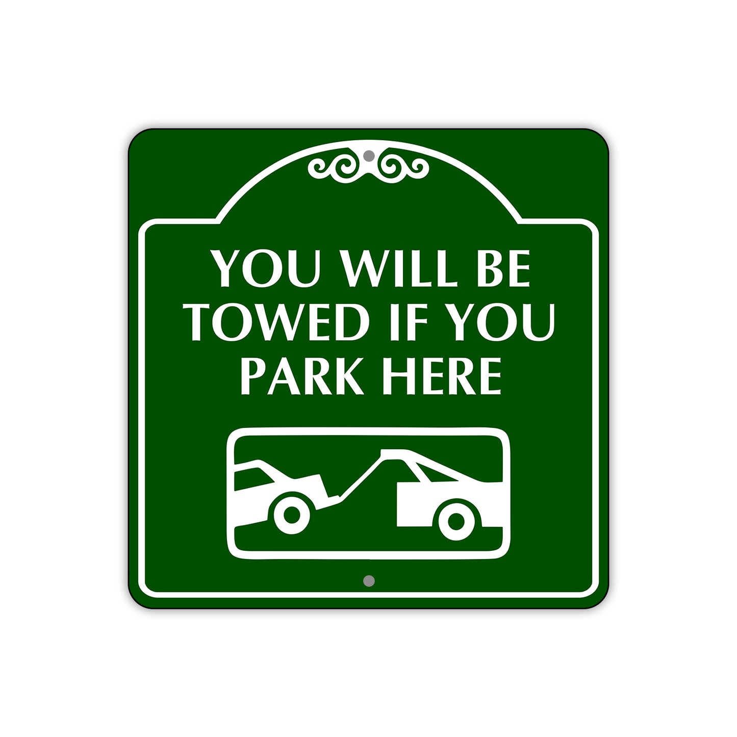 You Will Be Towed if You Park Here Square Sign Plate