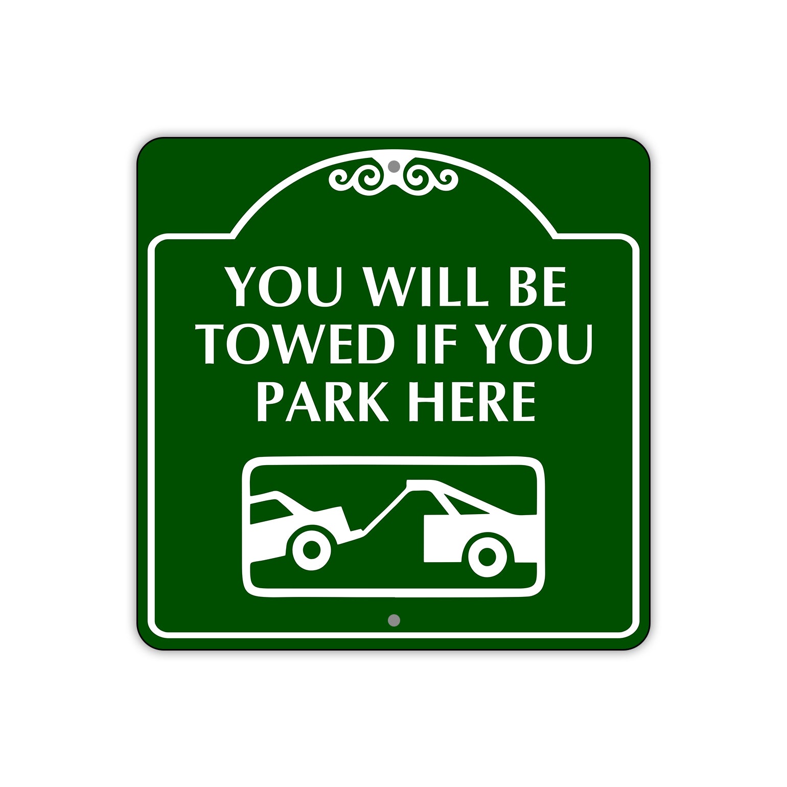 You Will Be Towed if You Park Here Square Sign Plate
