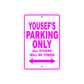 Yousef's Name Parking Only All Others Will Be Towed Metal Sign  