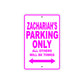 Zachariah's Name Parking Only All Others Will Be Towed Metal Sign  