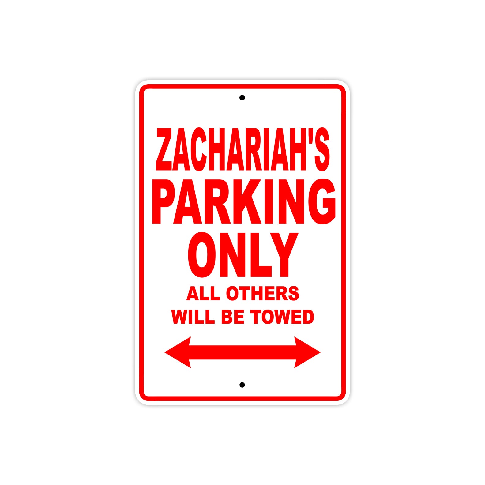 Zachariah's Name Parking Only All Others Will Be Towed Metal Sign Plate