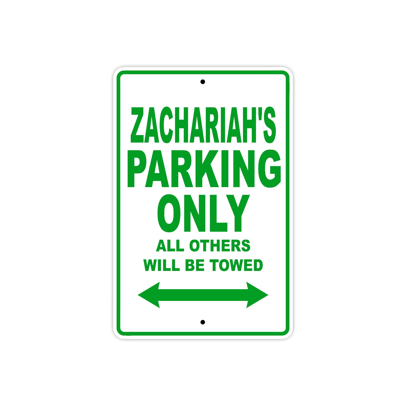Zachariah's Name Parking Only All Others Will Be Towed Sign Plate