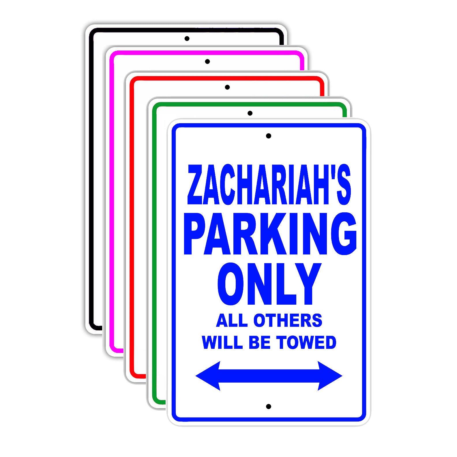 Zachariah's Name Parking Only All Others Will Be Towed Signs