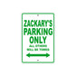 Zackary's Name Parking Only All Others Will Be Towed Sign Plate