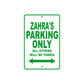Zahra's Name Parking Only All Others Will Be Towed Metal Sign Plate