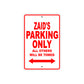 Zaid's Name Parking Only All Others Will Be Towed Metal Sign Plate