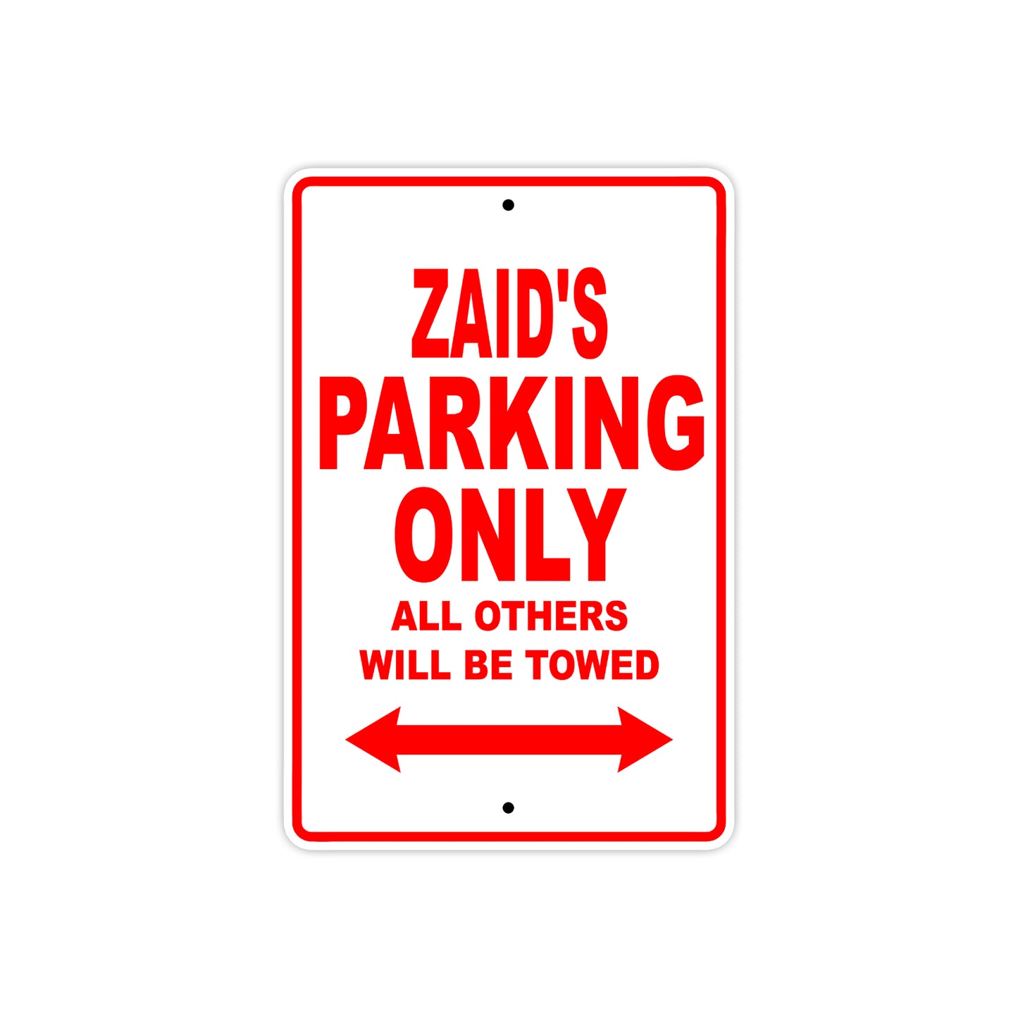 Zaid's Name Parking Only All Others Will Be Towed Metal Sign Plate