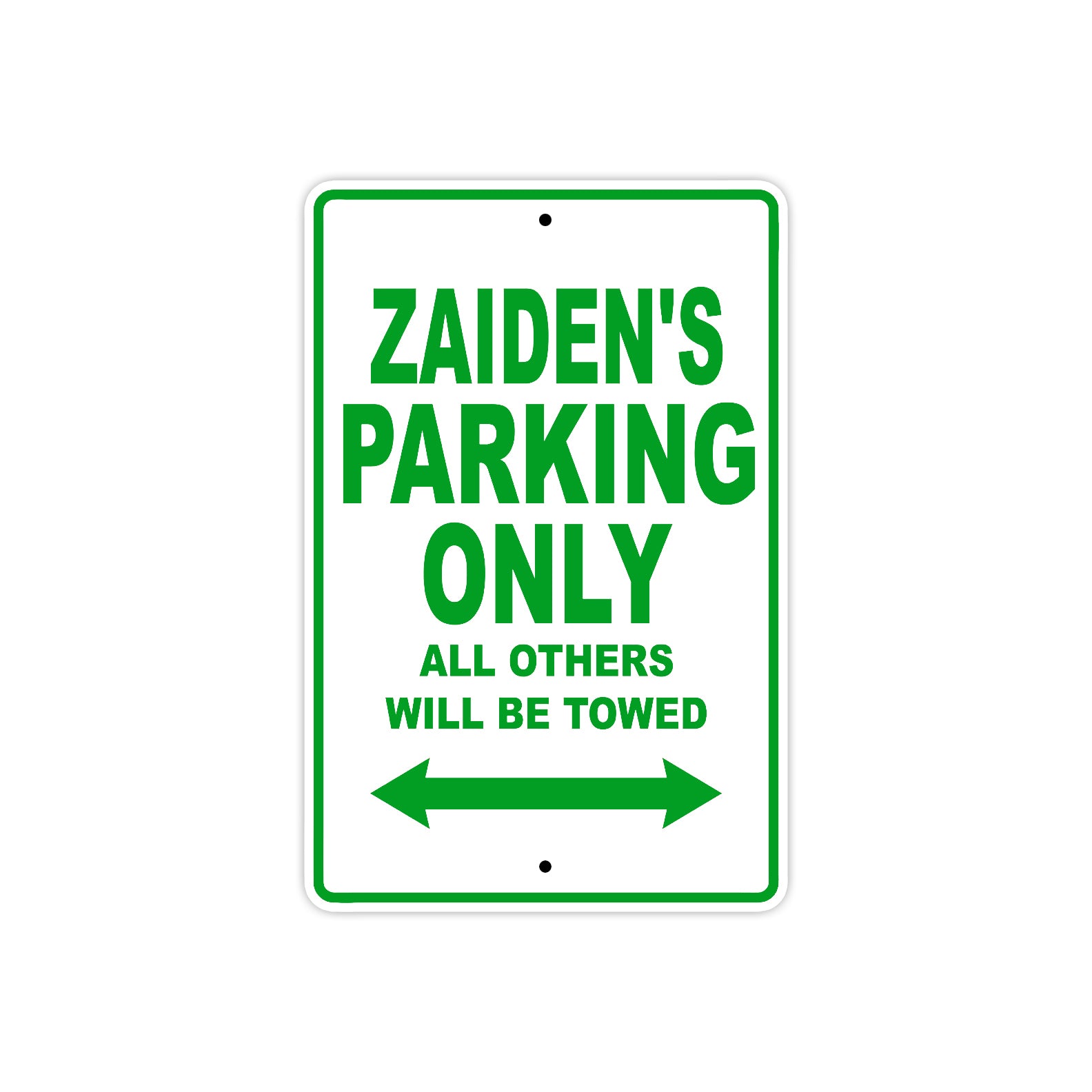 Zaiden's Name Parking Only All Others Will Be Towed Sign Plate