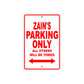 Zain's Name Parking Only All Others Will Be Towed Metal Sign Plate