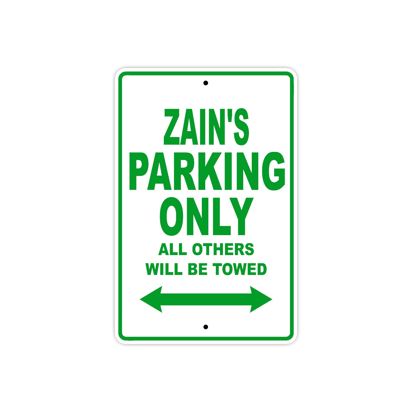 Zain's Name Parking Only All Others Will Be Towed Sign Plate
