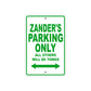 Zander's Name Parking Only All Others Will Be Towed Sign Plate