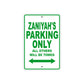 Zaniyah's Name Parking Only All Others Will Be Towed Metal Sign Plate