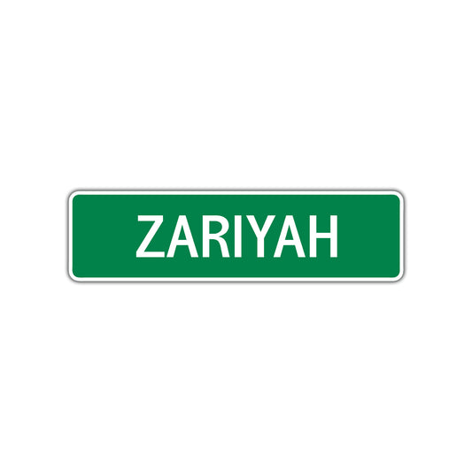 Zariyah Street Sign