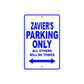 Zavier's Name Parking Only All Others Will Be Towed Sign