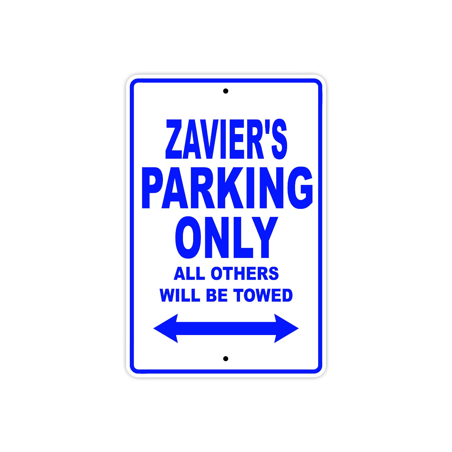 Zavier's Name Parking Only All Others Will Be Towed Sign