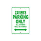 Zavier's Name Parking Only All Others Will Be Towed Sign Plate