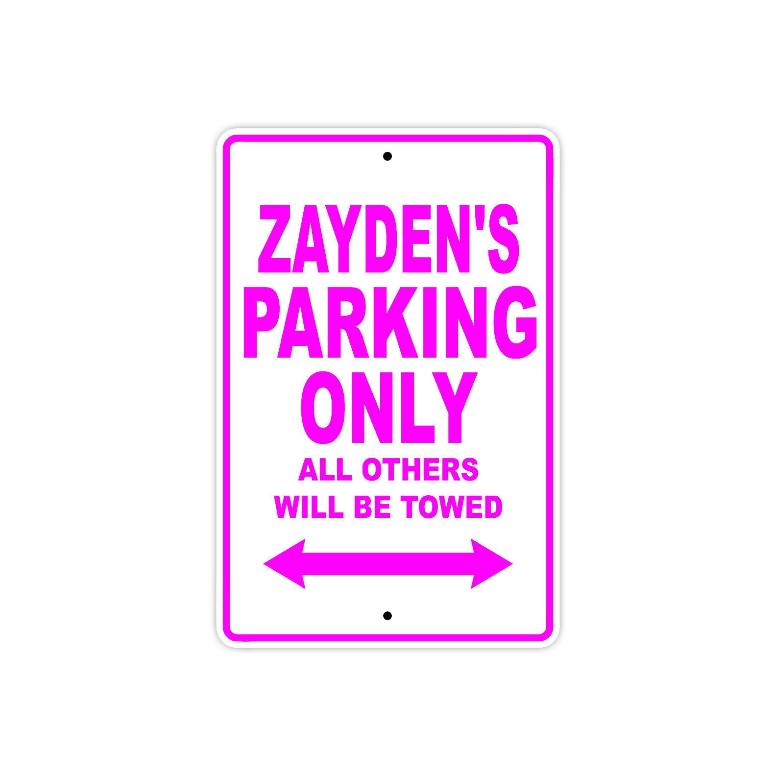 Zayden's Name Parking Only All Others Will Be Towed Metal Sign  
