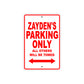 Zayden's Name Parking Only All Others Will Be Towed Metal Sign Plate