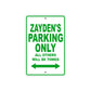 Zayden's Name Parking Only All Others Will Be Towed Sign Plate