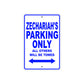 Zechariah's Name Parking Only All Others Will Be Towed Sign