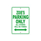 Zoie's Name Parking Only All Others Will Be Towed Metal Sign Plate