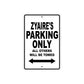 Zyaire's Name Parking Only All Others Will Be Towed Aluminum Sign