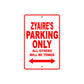 Zyaire's Name Parking Only All Others Will Be Towed Metal Sign Plate