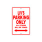 liv's Name Parking Only All Others Will Be Towed Aluminum Sign