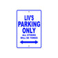 liv's Name Parking Only All Others Will Be Towed Metal Sign Plate