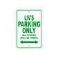 liv's Name Parking Only All Others Will Be Towed Sign Plate