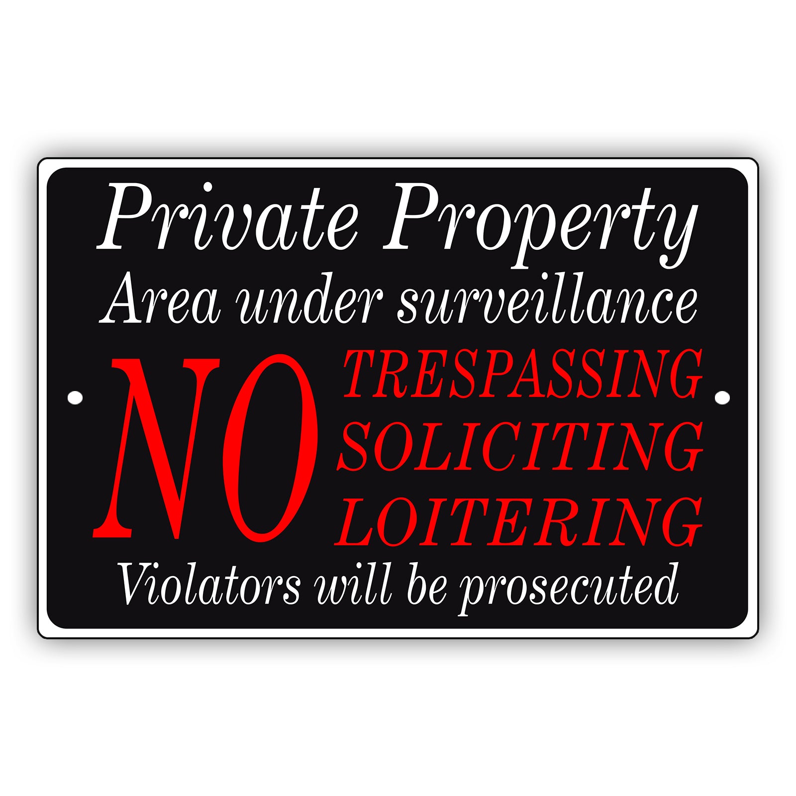 private property area under surveillance sign board