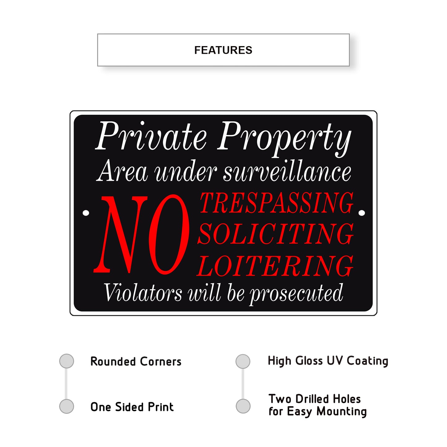 private-property-area-under-Surveillance-Aluminum-Metal-Sign-features