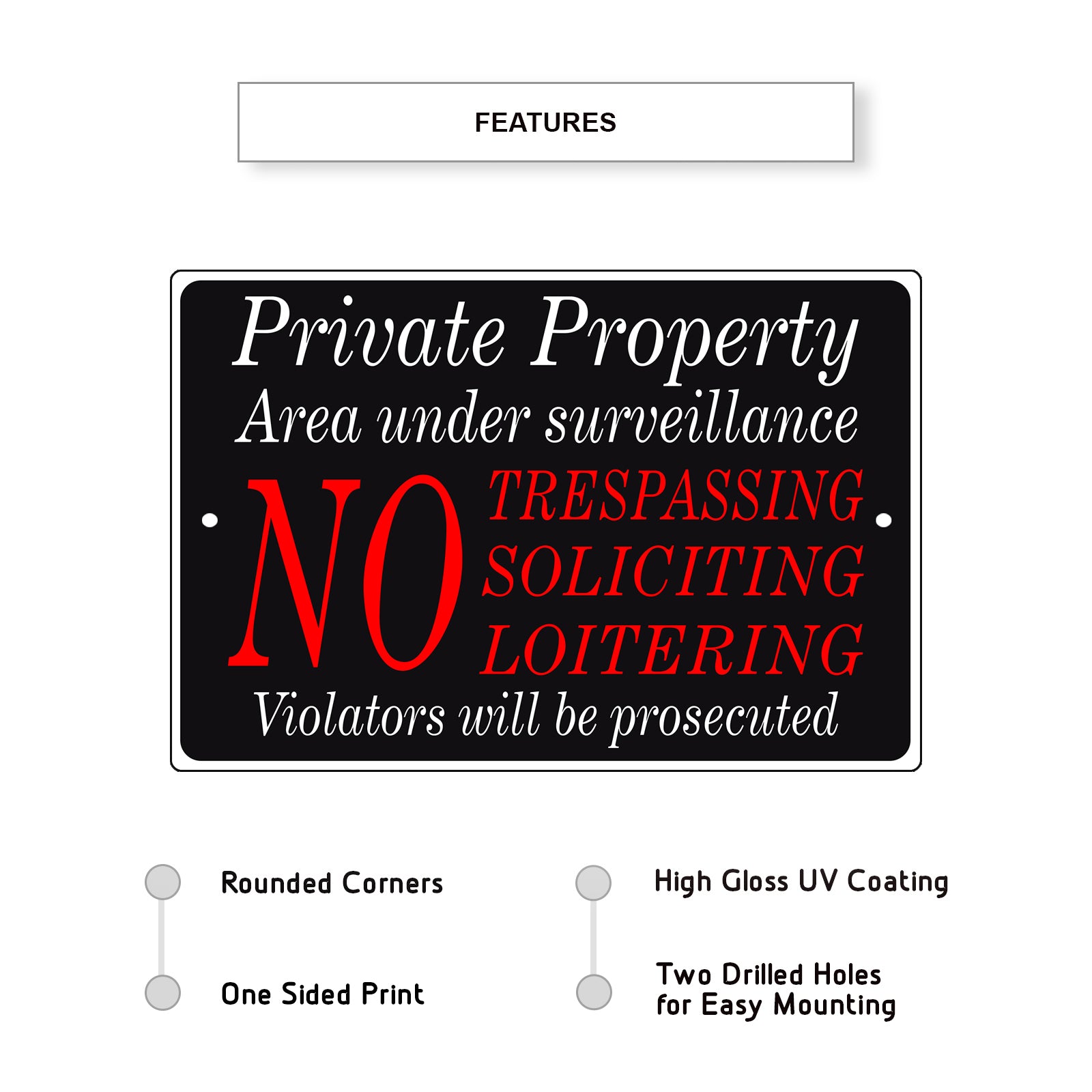 private-property-area-under-Surveillance-Aluminum-Metal-Sign-features