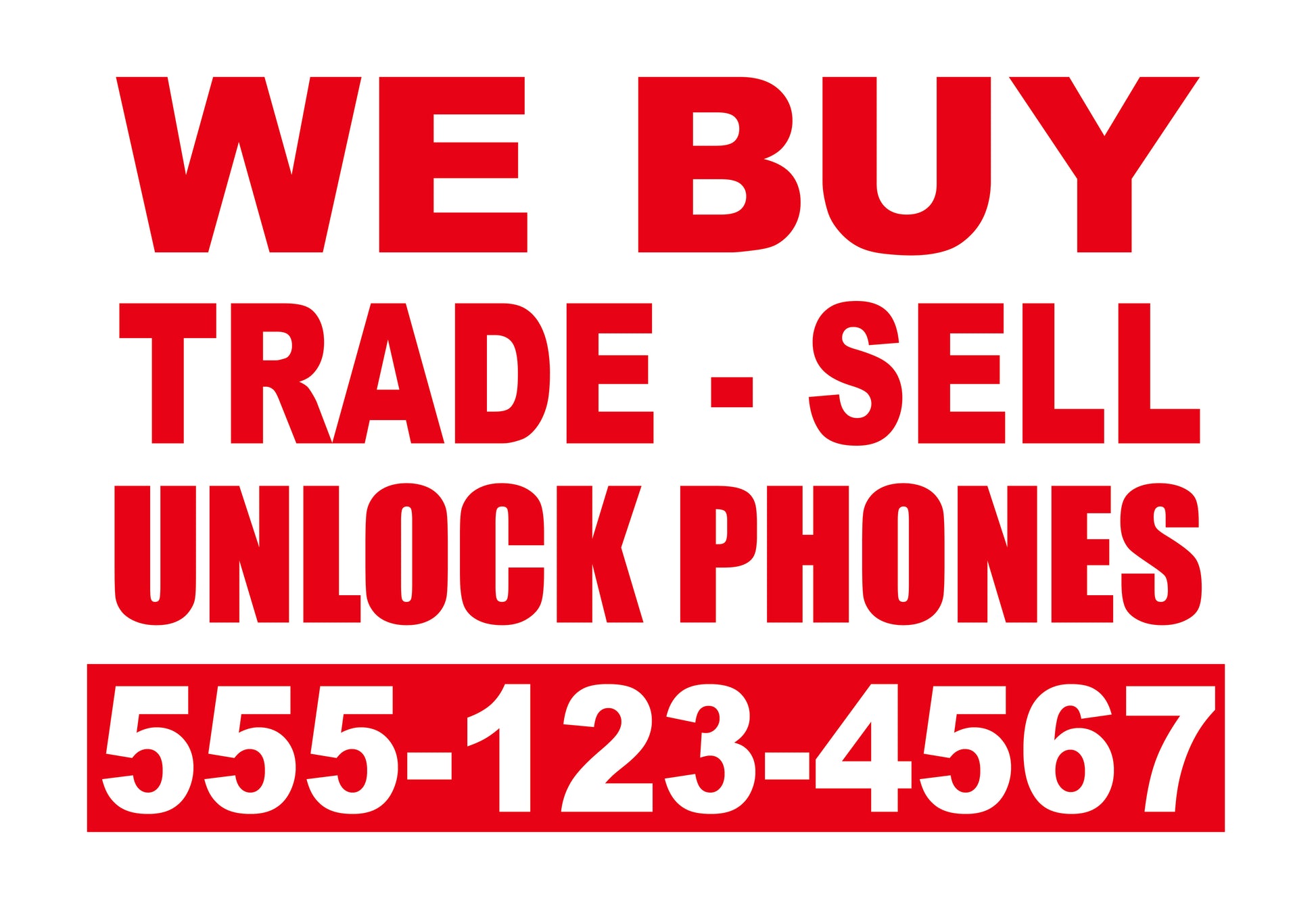 We Buy Trad Sell Unlock Mobile Phones Customized Yard Sign