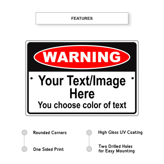  Warning Your Text/Image Here Sign
