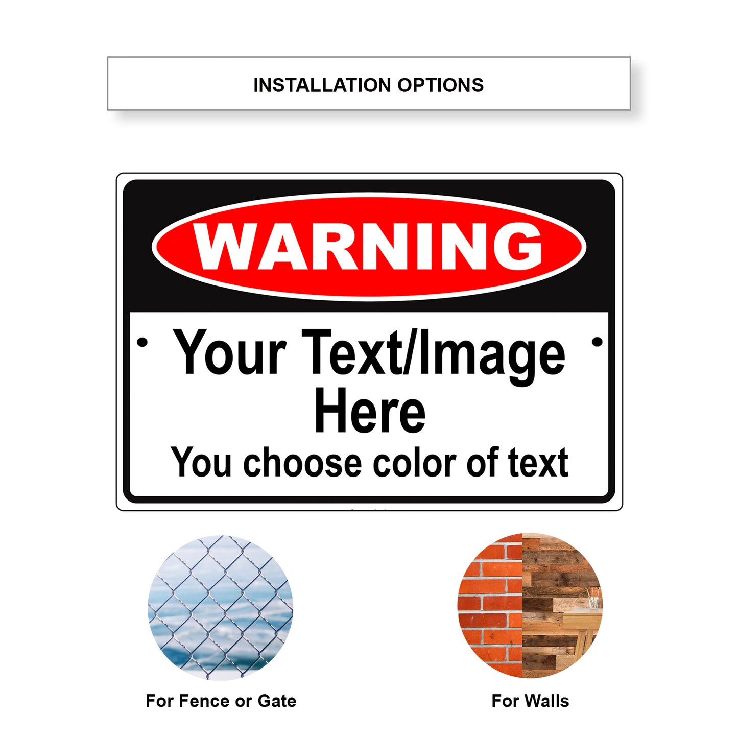  Warning Your Text/Image Here Sign