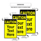 Caution Your Text Here Sign