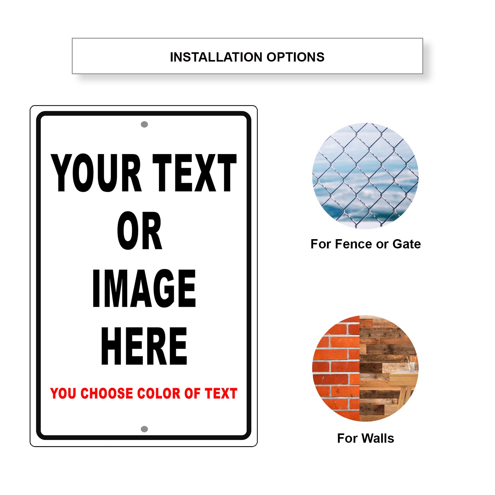 Your Text/Image Here Sign